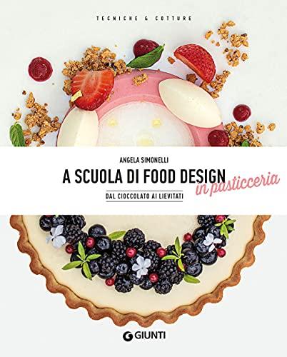 A scuola di food design in pasticceria
