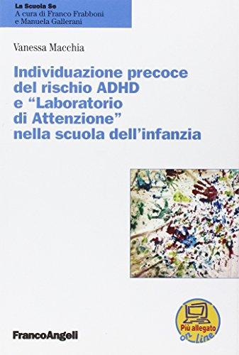 Individuazione precoce del rischio ADHD e «laboratorio di attenzione» nella scuola dell'infanzia