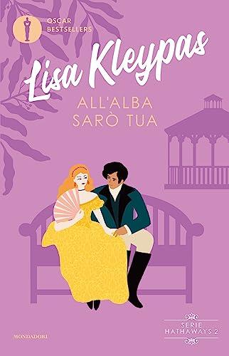 All'alba sarò tua (Serie Hathaways Vol. 2)