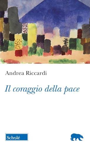 Il coraggio della pace