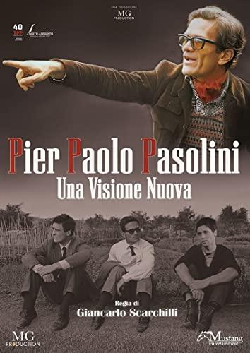 Pier Paolo Pasolini: una visione nuova