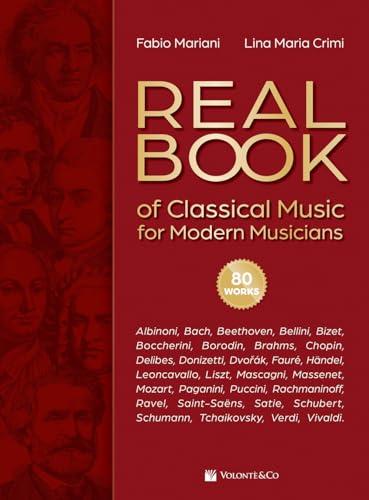 Real book of classical music for modern musicians. Ediz. italiana e inglese