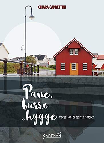 Pane, burro e hygge. Impressioni di spirito nordico