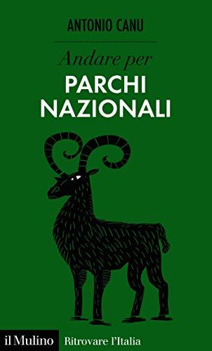 Andare per parchi nazionali (Ritrovare l'Italia)