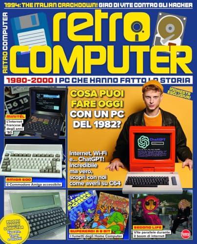 Retro Computer. I PC che hanno fatto la storia (Vol. 8)