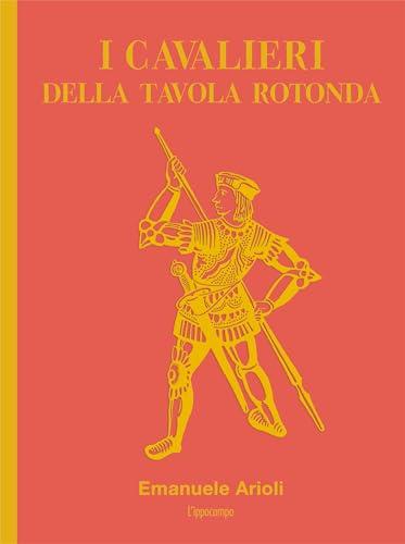 I cavalieri della Tavola Rotonda