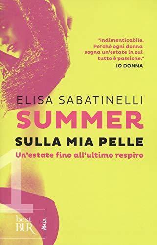Summer 1. Sulla mia pelle: Vol. 1
