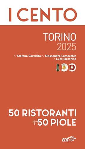 I cento Torino 2025. 50 ristoranti + 50 piole