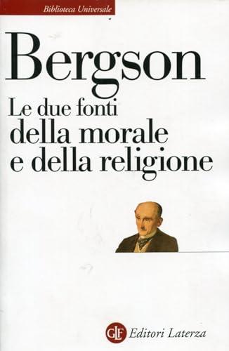 Le due fonti della morale e della religione