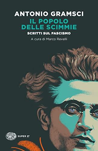 Il popolo delle scimmie: Scritti sul fascismo