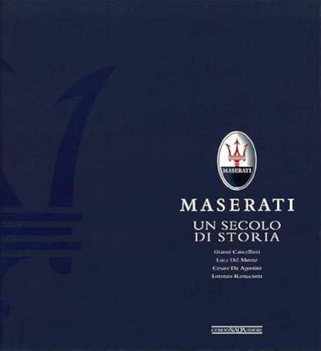 Maserati. Un secolo di storia