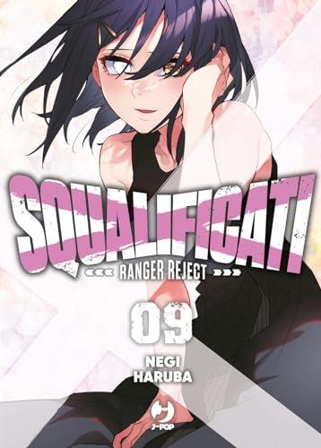 Squalificati. Ranger reject (Vol. 9)