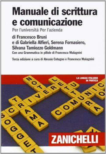 Manuale di scrittura e comunicazione. Per l'Università per l'azienda. Con Contenuto digitale (fornito elettronicamente)