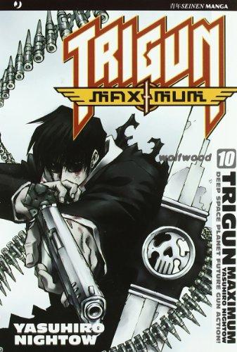Trigun maximum (Vol. 10)