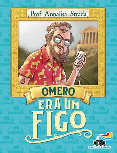 Omero era un figo (Autori fighi Vol. 4)