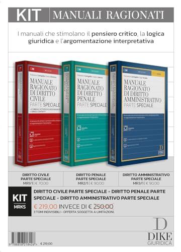Kit. Manuali ragionati: Diritto civile parte speciale-Diritto penale parte speciale-Diritto amministrativo parte speciale. Con aggiornamento online. Con interactive book. Con video tutorial e cons...