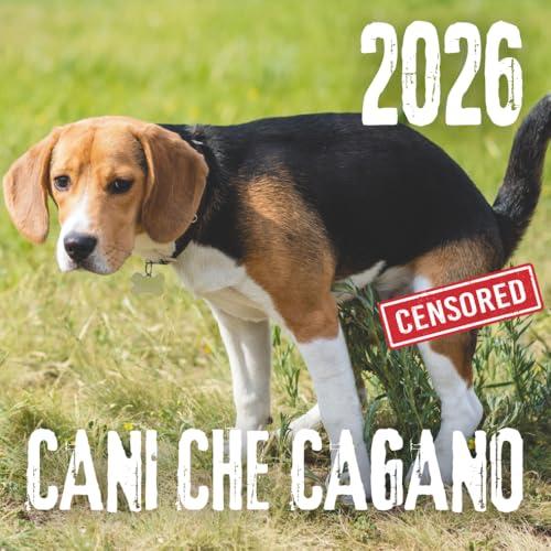 CANI CHE CAGANO Calendario 2026: Idee Regalo Stupide - Babbo Natale Segreto