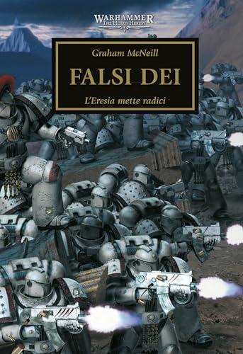 Warhammer The Horus Heresy Volume 2: Falsi dei