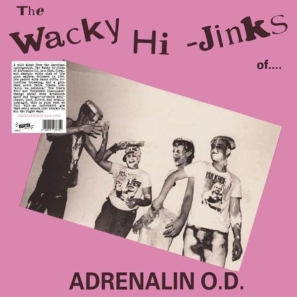 the wacky hi-jinks of adrenalin o.d. (coloured vinyl)
