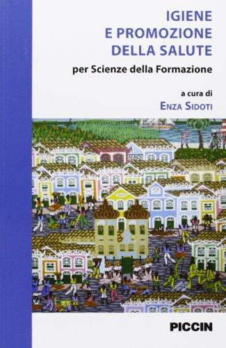 Igiene e promozione della salute. Per scienze della formazione