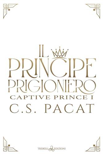 Il principe prigioniero (Captive Prince Vol. 1)