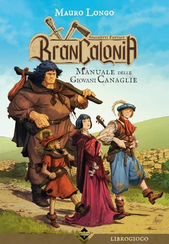 Brancalonia. Manuale delle giovani canaglie