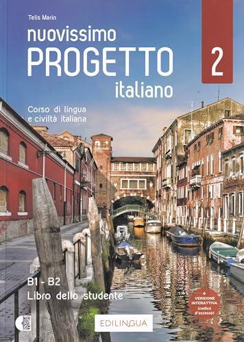 Nuovissimo Progetto italiano. Corso di lingua e civiltà italiana. Libro dello studente (Vol. 2): Libro dello studente + codice i-d-e-e (B1-B2)