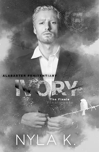 Ivory (Alabaster Penitentiary Book 6) (English Edition)