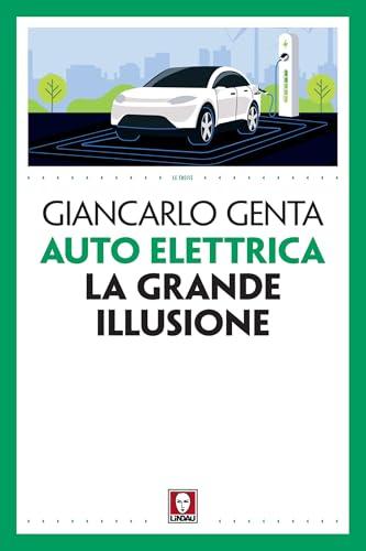 Auto elettrica. La grande illusione