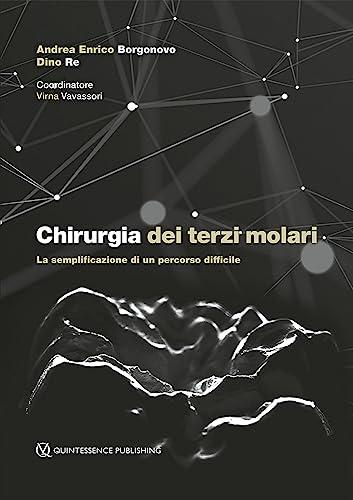 Chirurgia dei Terzi Molari. La Semplificazione di un Percorso Difficile