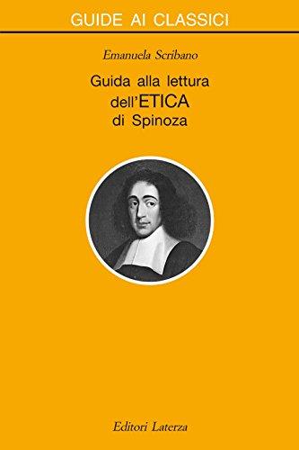 Guida alla lettura dell'Etica di Spinoza (Guide ai classici Vol. 9)