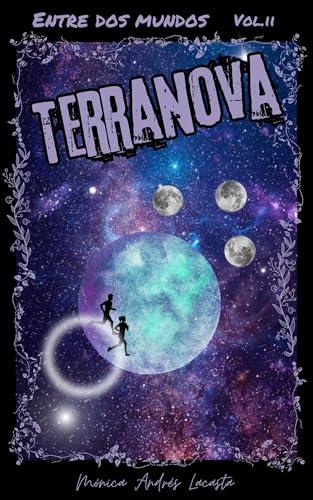 Terranova (Entre dos mundos nº 2) (Spanish Edition)