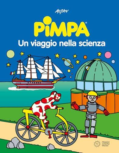 Pimpa, un viaggio nella scienza. Ediz. a colori