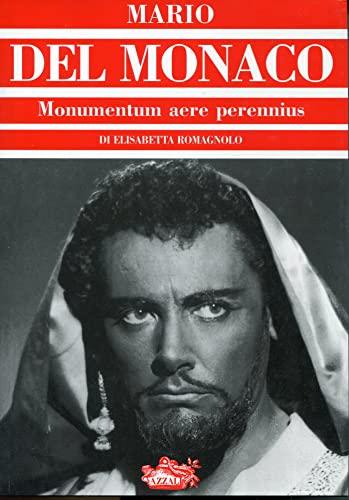 Mario Del Monaco. Monumentum aere perennius