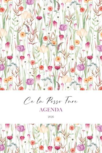Agenda Ce la Posso Fare 2026: Planner Settimanale Verticale in Italiano | 12 Mesi da Gennaio a Dicembre 2026 | La Settimana su una Doppia Pagina | Formato A5