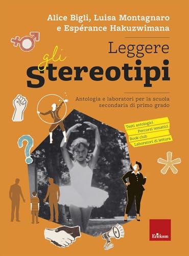 Leggere gli stereotipi. Antologia e laboratori per la scuola secondaria di primo grado