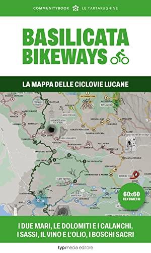 Basilicata Bikeways. La mappa delle ciclovie lucane