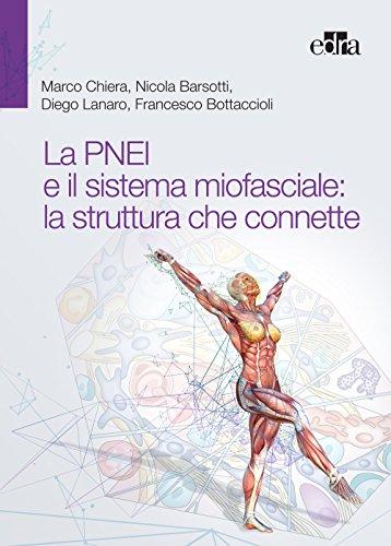 La PNEI e il sistema miofasciale: la struttura che connette