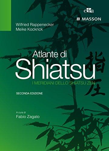 Atlante di Shiatsu: I meridiani dello Shiatsu Zen