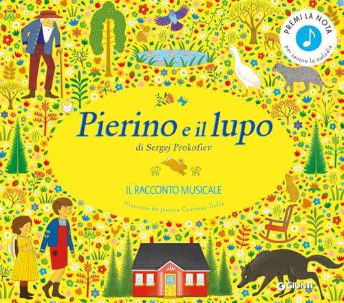 Pierino e il lupo di Sergej Prokofiev. Il racconto musicale. Ediz. a colori