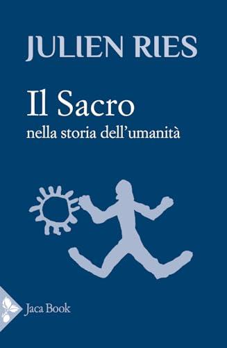 Il sacro nella storia dell'umanità