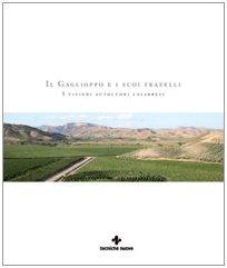 Il gaglioppo e i suoi fratelli. I vitigni autoctoni calabresi