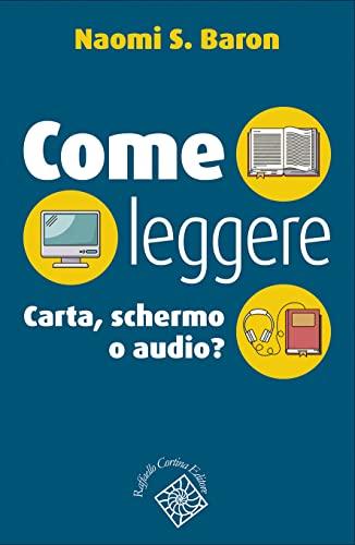 Come leggere: Carta, schermo o audio?