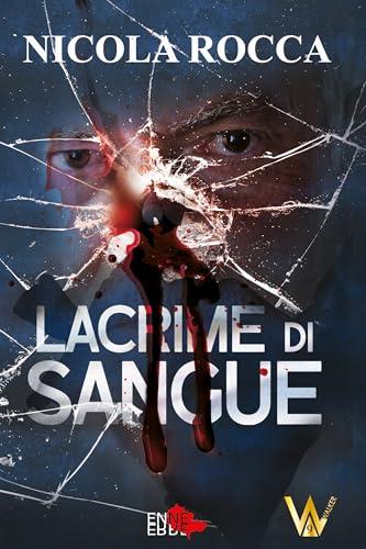 LACRIME DI SANGUE: Commissario Walker Vol. 8