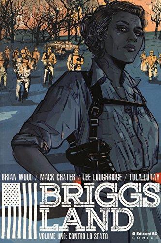 Briggs Land. Contro lo Stato (Vol. 1)