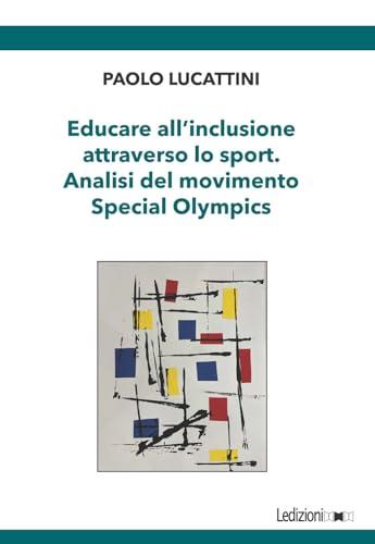 Educare all'inclusione attraverso lo sport. Analisi del movimento Special Olympics