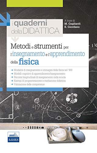 Metodi e strumenti per l'insegnamento e l'apprendimento della fisica
