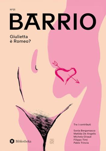Barrio. Giulietta è Romeo? (2025) (Vol. 1)