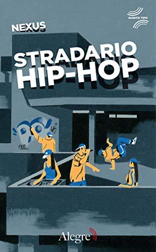 Stradario hip-hop (Quinto tipo)