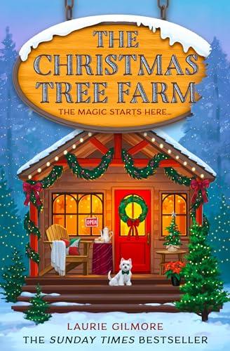 The Christmas Tree Farm: A grumpy sunshine viral TikTok sensation romcom for fans of winter cozy mysteries and spicy romances in 2025!: Book 3